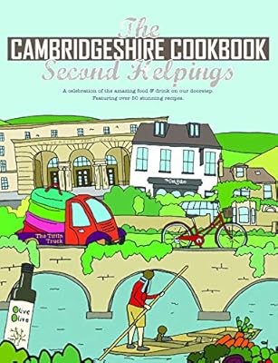 The cambridgeshire cookbook - cambridgeshire,