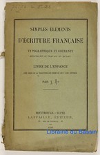 Simples éléments d'écriture française typographique courante Livre enfance 1886
