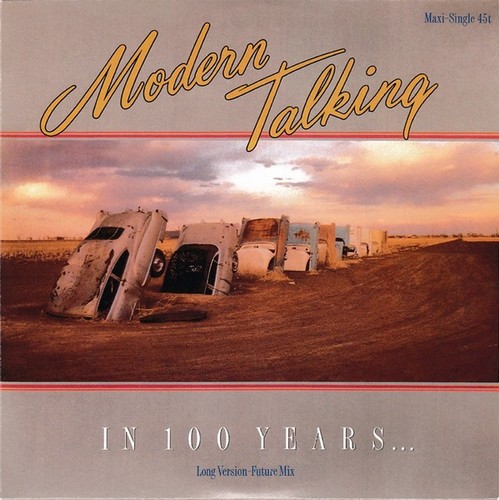 Modern talking 100 years - in,