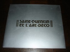 SAINT-QUENTIN ET L'ART-DECO -