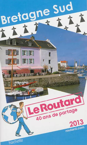 Routard bretagne sud 2013 - le,