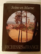 SEINE ET MARNE - COLLECTION RICHESSES DE FRANCE N°110 4ème trimestre 1976