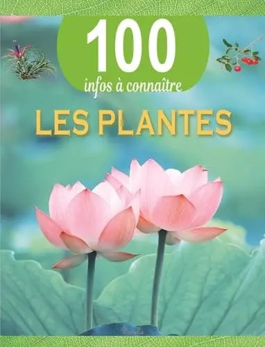 Les plantes 100 - 100, infos