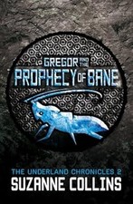 Gregor and the Prophecy of Bane (The Underland Chronicles), Collins, Suzanne, Us