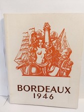 grand livre BORDEAUX 1946 édition sous le patronage de la ville de BORDEAUX 