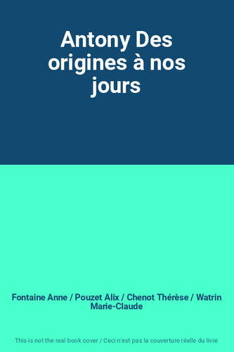 Antony des origines nos - à,
