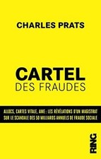 Le cartel des fraudes : les