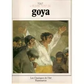 Tout oeuvre peint goya - tout, l'oeuvre