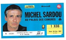 RARE / TICKET BILLET DE CONCERT - MICHEL SARDOU : LIVE A PARIS ( FRANCE ) 1987