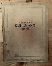 Etablissements Kuhlmann 1825/1925 Cent ans d' Industrie Chimique Nord