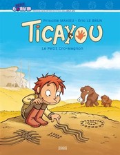 Ticayou : Le petit Cro-Magnon