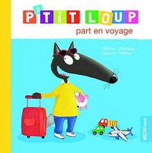 ptit loup part en voyage de Orianne Lallemand, Eléonore T... | Livre | état bon