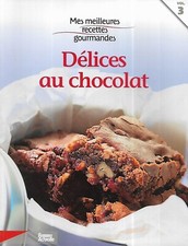 "Mes meilleures recettes gourmandes vol.3: Délices au chocolat"/ Très bon état/