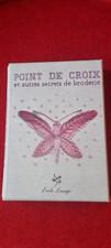 livre Point CROIX et SECRETS BRODERIE Ecole LESAGE NEUF