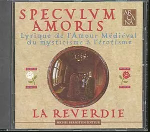Speculum amoris reverdie - speculum, amoris,