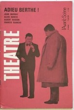 (THEÂTRE) L'Avant-Scène. ADIEU BERTHE ! 1968