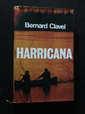LIVRE BERNARD CLAVEL HARRICANA CLUB FRANCE LOISIRS  1983 ROMAN