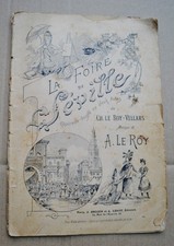 **LA FOIRE DE SEVILLE** Opérette-bouffe  de CH.LE ROY-VILLARS /Musique A. LE ROY