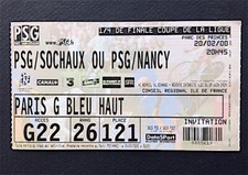 PSG - NANCY ou SOCHAUX - Billet 1/4 Coupe de la Ligue - 20 février 2000