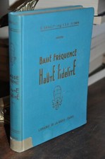 Basse fréquence haute fidélité. EO. Première édition.