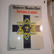 Hubert MONTEILHET. Retour à
