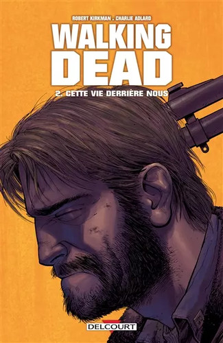 Walking dead tome cette - walking, 2