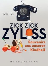 Zick Zick Zyliss: Souvenirs