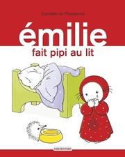 Émilie fait pipi au lit - Pressensé, Domitille de