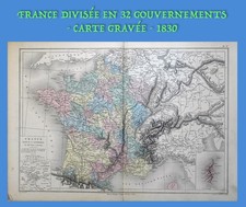 LA FRANCE DIVISÉE EN 32 GOUVERNEMENTS DE 480 à 1789 - CARTE GRAVÉE - 1830