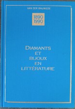 Diamants et bijoux en littérature / Van Der Bauwede 1990 dédicacé par l'auteur !