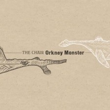 The Chair Orkney Monster (CD)