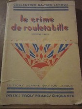 Gaston Leroux: le crime de