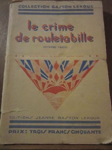 Gaston leroux crime de - leroux:,