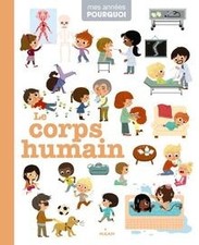 Mes annees pourquoi/Le corps humain  de not specified | Livre | état très bon