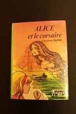 Alice et le corsaire - Caroline Quine -  (Bibliothèque verte 1977)