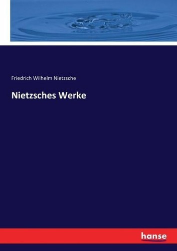 Nietzsches werke - nietzsches,