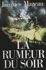 La Rumeur du soir - Jacques