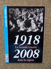 623 La Voix du Nord La grande guerre dans la région 1918/2008