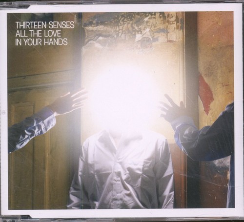 Thirteen senses all the - all, love