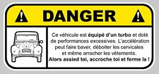 DANGER TURBO DEUCHE 2CV FUN