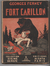  Fort Carillon  ,  Georges Ferney .  Collection  Signe de piste . Alsatia
