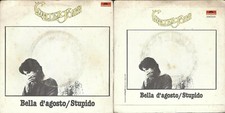 DISQUE 45 TOURS WALTER FOINI - BELLA D'AGOSTO // STUPIDE