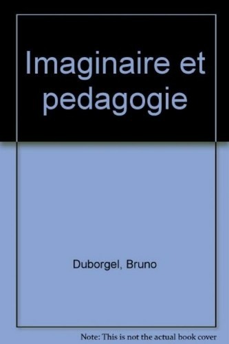 Imaginaire pedagogie de - imaginaire, et