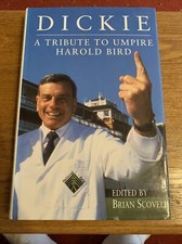 DICKIE A TRIBUTE TO UMPIRE HAROLD BIRD Hardback + Dustwrapper 1996