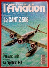 LE FANA DE L'AVIATION N° 268 / Le Cant Z 506 - Pan Am : la fin - Spitfire F-IX