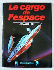 Maquette en carton Vaisseau Spatial Cargo de l'Espace éditions Pélican 1990's