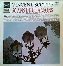Vinyle - VINCENT SCOTTO - 50 Ans De Chansons, Vol. 2 (ALBUM,LP,STEREO)