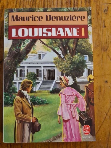 Louisiane tome denuziere - louisiane,