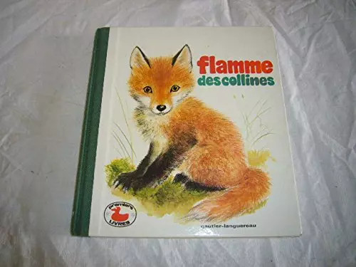 Flamme des collines - flamme,