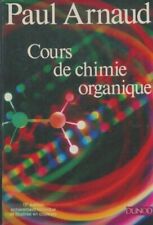 Cours de chimie organique  - Paul Arnaud - V2112238